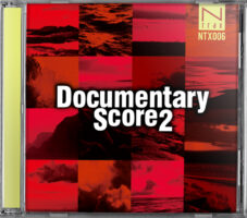 N-trax 006「Documentary Score 2」